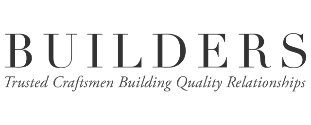 Builders Trusted Craftsmen Building Quality Relationships