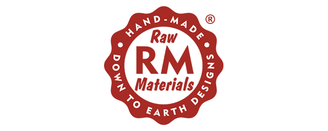 Raw Materials Hand-made Down to Earth Designs